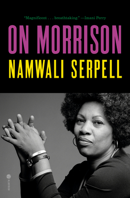 On Morrison - Serpell, Namwali