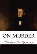 On Murder: Considered as One of the Fine Arts