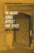 On Music, Sense, Affect and Voice