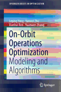 On-Orbit Operations Optimization: Modeling and Algorithms