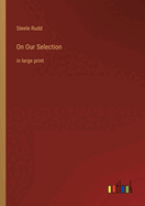 On Our Selection: in large print