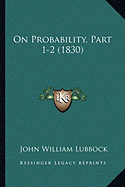 On Probability, Part 1-2 (1830)