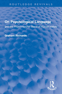 On Psychological Language: and the Physiomorphic Basis of Human Nature