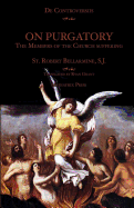 On Purgatory: The Members of the Church Suffering
