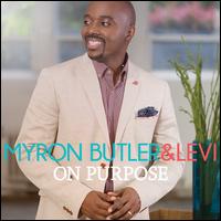 On Purpose - Myron Butler & Levi