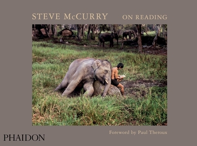 On Reading - McCurry, Steve (Photographer), and Theroux, Paul (Introduction by)