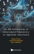 On Reciprocity Generalized Nilpotency Algebraic Structures