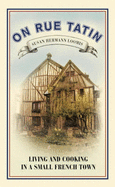 On Rue Tatin - Loomis, Susan Herrmann