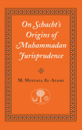 On Schacht's Origins of Muhammadan Jurisprudence