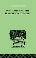 On Shame and the Search for Identity