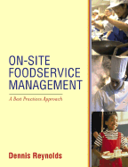 On-Site Foodservice Management: A Best Practices Approach