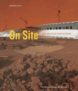 On Site: New Architecture in Spain: New Architecture in Spain