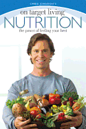 On Target Living Nutrition: The Power of Feeling Your Best