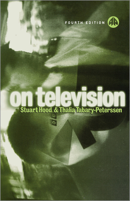 On Television - Hood, Stuart, and Tabary-Peterssen, Thalia