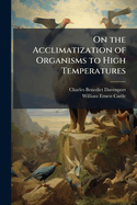 On the Acclimatization of Organisms to High Temperatures