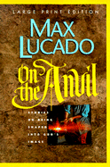 On the Anvil: Being Shaped Into God's Image