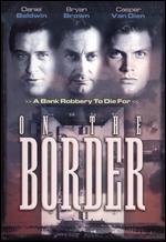 On the Border