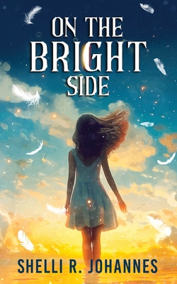 On The Bright Side - Johannes, Shelli R