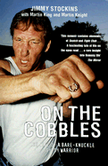 On the Cobbles: The Life of a Bare-Knuckle Gypsy Warrior