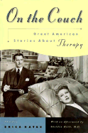 On the Couch: Great American Stories about Therapy