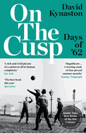 On the Cusp: Days of '62