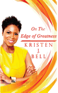 On the Edge of Greatness