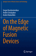 On the Edge of Magnetic Fusion Devices
