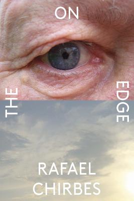 On the Edge - Chirbes, Rafael, and Costa, Margaret Jull (Translated by), and Miles, Valerie (Afterword by)