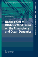 On the Effect of Offshore Wind Farms on the Atmosphere and Ocean Dynamics