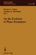 On the Evolution of Phase Boundaries