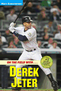 On the Field with Derek Jeter