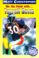 On the Field with ... Terrell Davis