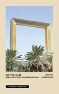 On the Gaze: Dubai and Its New Cosmopolitanisms
