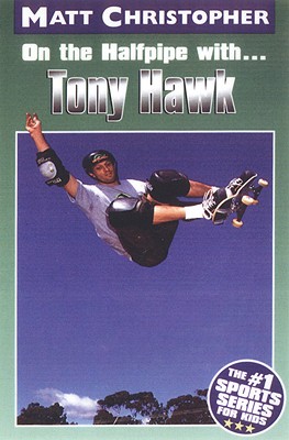 On the Halfpipe With... Tony Hawk - Christopher, Matt, and Stout, Glenn