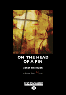 On the Head of a Pin: A Thaddeus Lewis Mystery