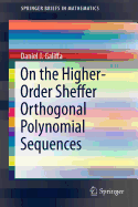 On the Higher-Order Sheffer Orthogonal Polynomial Sequences