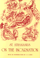 On the Incarnation: The Treatise de Incarnatione Verbi Dei