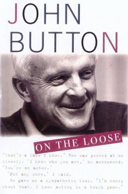 On the Loose - Button, John
