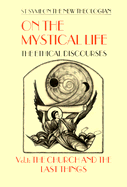 On the Mystical Life Vol 1