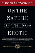 On the Nature of Things Erotic