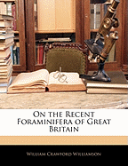 On the Recent Foraminifera of Great Britain