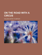 On the Road with a Circus