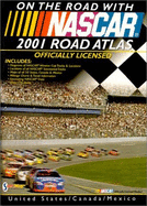 On the Road with NASCAR: 2001 Road Atlas