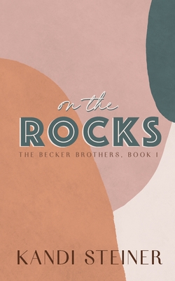 On the Rocks: Special Edition - Steiner, Kandi