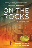 On the Rocks: The Primadonna Story
