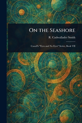 On the Seashore - Smith, R Cadwallader