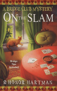 On the Slam: A Bridge Club Mystery