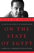 On the State of Egypt: A Novelist's Provocative Reflections