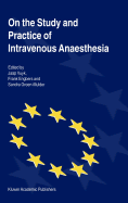 On the Study and Practice of Intravenous Anaesthesia