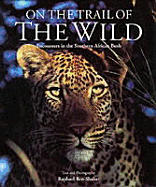 On the Trail of the Wild